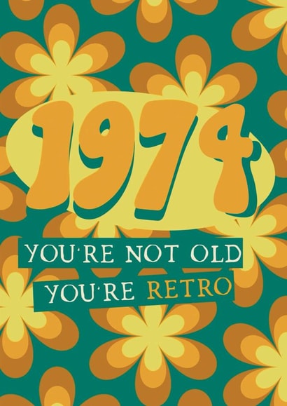 1974 retro 50th birthday card created by Giddy Kipper