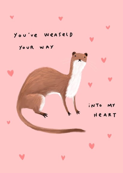 Weaseld Your Way Into My Heart created by Sophie Corrigan