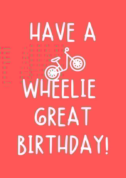 Wheelie Great Birthday created by Pedal Threadz