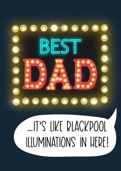 Blackpool Illuminations For the Best Dad created by Silky Rose Design