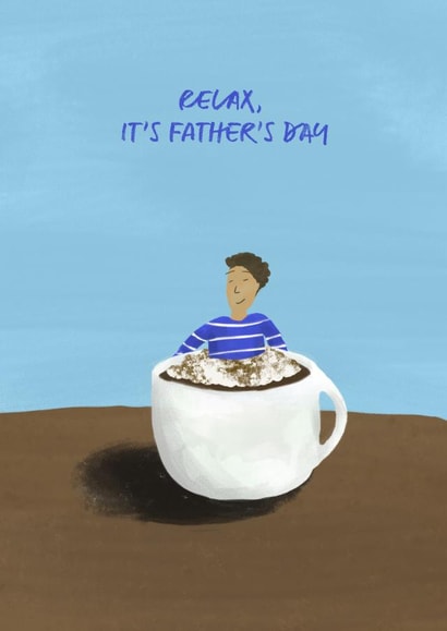 Relax, it's Father's Day 1000 created by Eliza Grace Studio