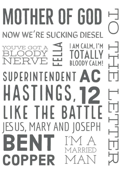 Superintendent Hastings Line Of Duty Best Quotes created by Rose Griffths