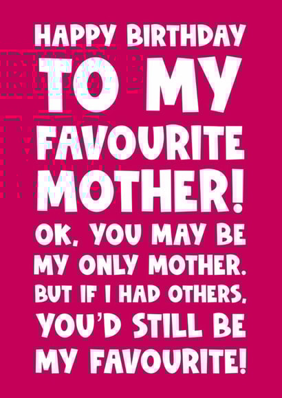 Funny happy birthday greeting card for mother mum mam favourite created by Naomi Park