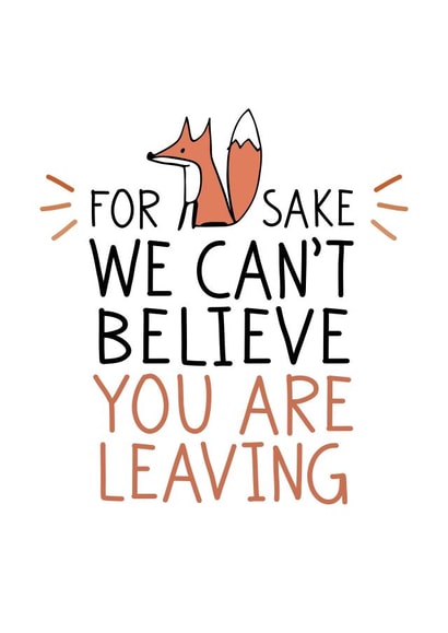 Leaving card, we can't believe created by Superlush Cards