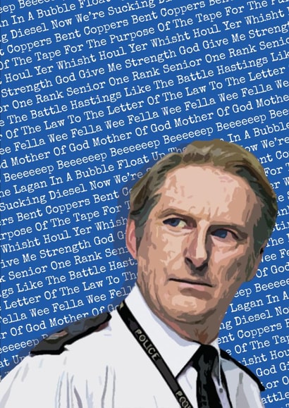 Ted Hastings Line Of Duty Greetings Card created by Heyper Designs