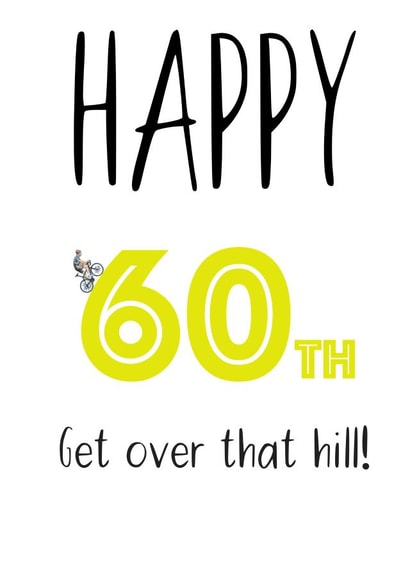 60th over the hill Birthday card created by Shore Designs