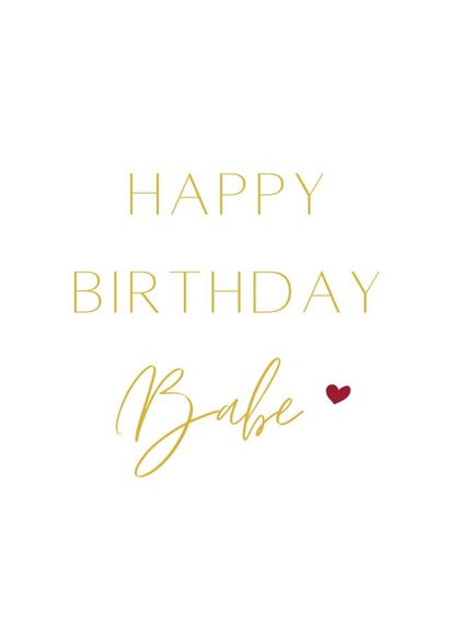 Happy Birthday Babe | Cards for Her | Cards for Him created by Kira Cards