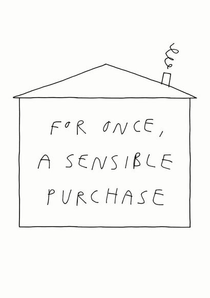 Funny New Home Card - House Doodle - For Once A Sensible Purchase created by Redback Cards