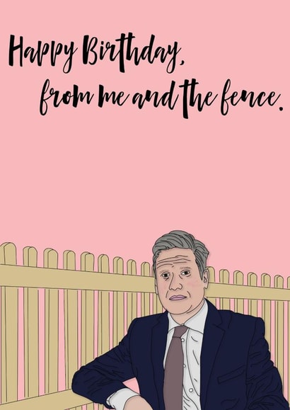 Keir Starmer's Birthday Fence created by Follow the LOUD