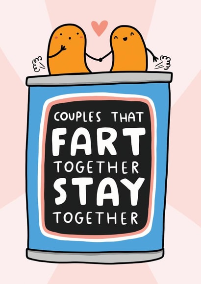 Funny Bean Fart Anniversary Card - Couples That Fart Together Stay Together created by Arrow Gift Co