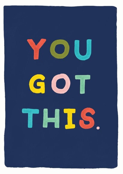 You Got This Card created by Redback Cards