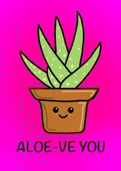 Aloe Vera - I Love You - Birthday, Valentines & Anniversary Card  created by Rohan