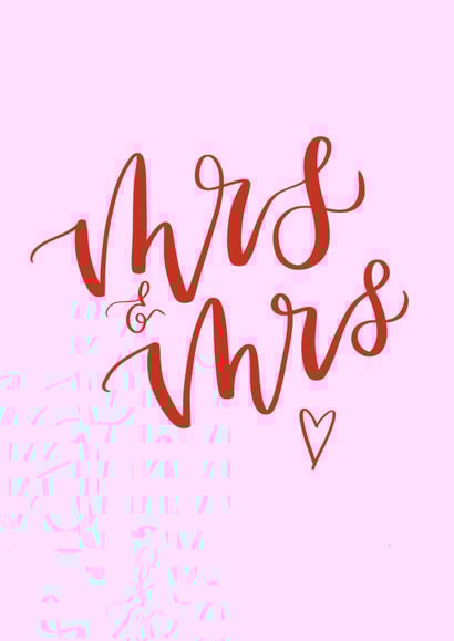 Mrs & Mrs - Simple calligraphy wedding card created by _ellastrations