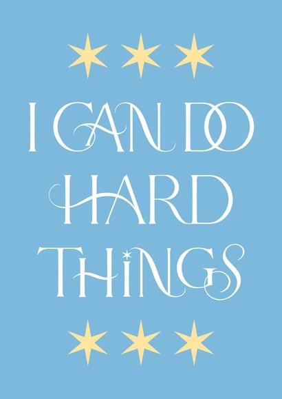 I Can Do Hard Things, Good Luck Card created by Leah Chong - Leah Design
