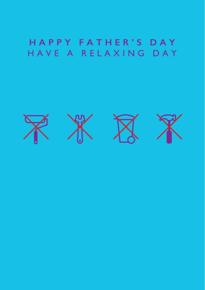 Have a Relaxing Father's Day Dad created by LOVEDAY DESIGNS on Thortful