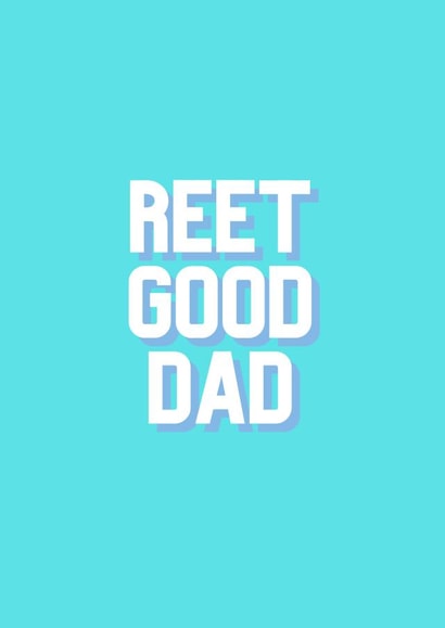 Father's Day Reet Good Dad Card created by A lovely thought
