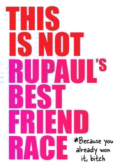 RuPauls Best Friend Drag Race created by Miss Fleur Tashus