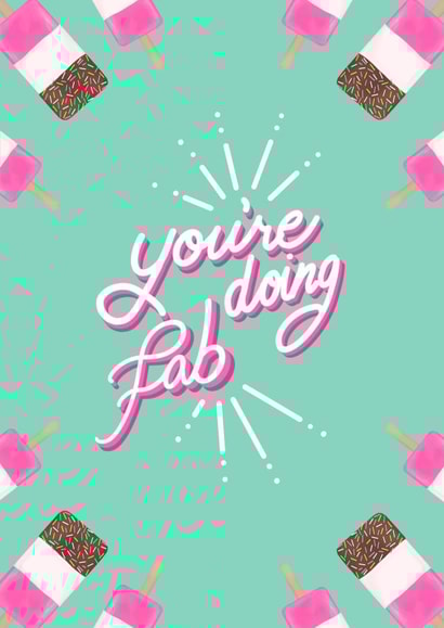 You’re doing fab friendship card created by Ashleigh Walker