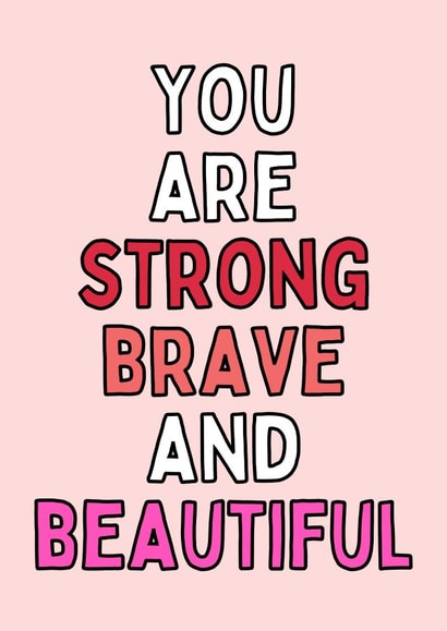 Strong Brave and Beautiful Friendship Card created by Meg's Creative Outlet