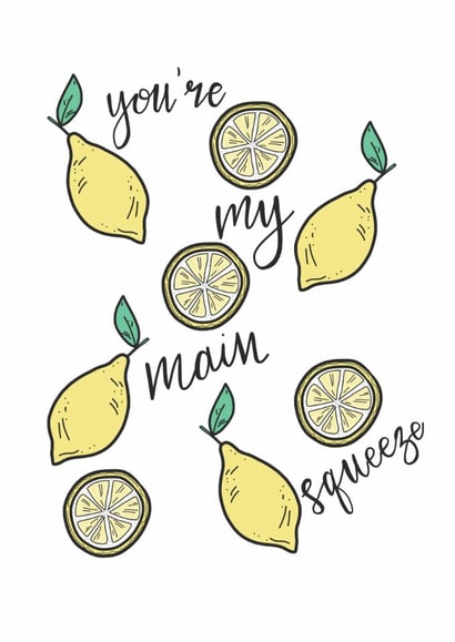 You're my main squeeze - lemon illustration card created by Hello Jax UK