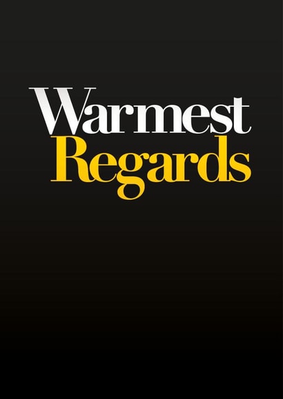 Schitt's Creek Warmest Regards card created by Christian Soden