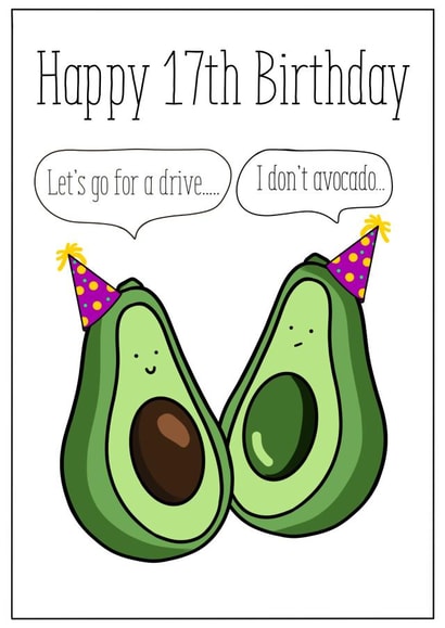 Funny avocado 17th Birthday card created by Tayla Shaped