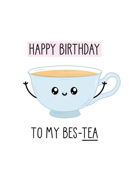 My Best-Tea Funny Birthday Card created by Just Joy Designs