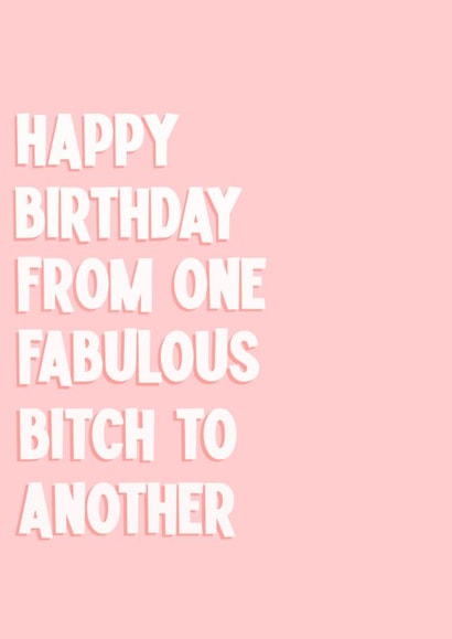 Fabulous bitch birthday card created by Stephenie Emily