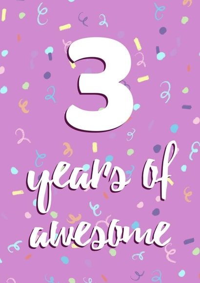 3 Years of Awesome - Birthday Card for Little Girl created by Evezee