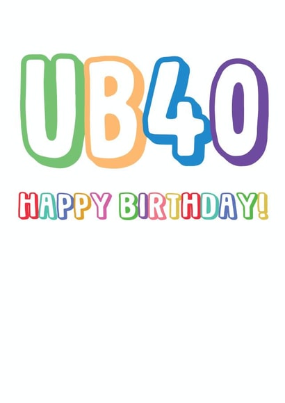 UB40 - Happy 40th Birthday Card created by @Laura Lonsdale Designs