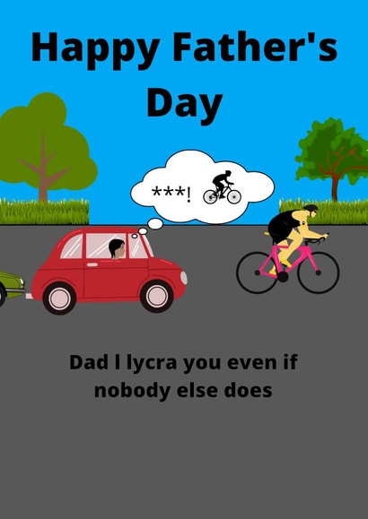 Annoying lycra clad cycling dad Father's day card created by Jan Munro