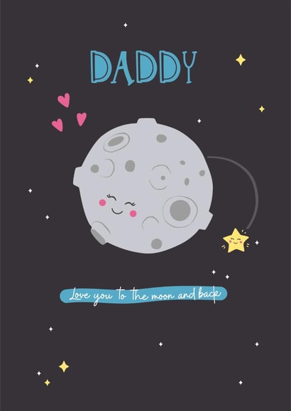 Daddy, love you to the moon and back Fathers day card created by Ollie&Frey
