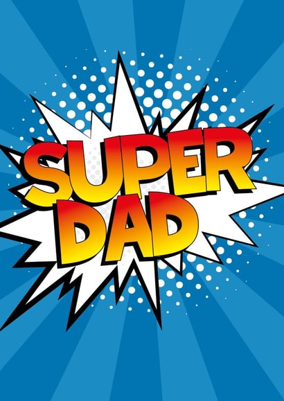 Super Dad pop art Fathers day card created by Ollie&Frey