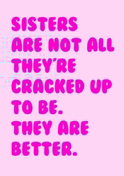 Funny Quote Sister Birthday card created by Bonnie Banter