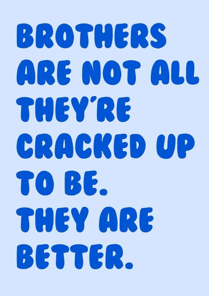 Brother Funny Quote Birthday Card created by Bonnie Banter