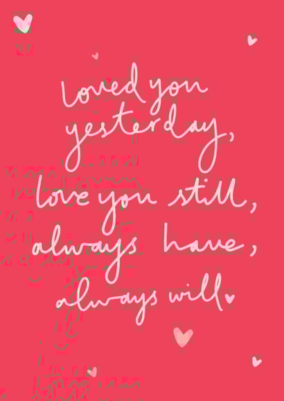 Loved you yesterday, love you still love card created by Art + Ace Studio