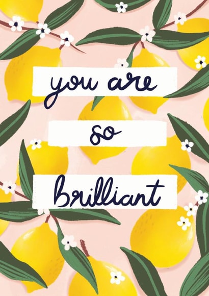 You Are So Brilliant Lemon Card created by Simply Katy