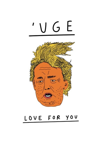 Donald Trump 'uge love card created by George The Cardmaker