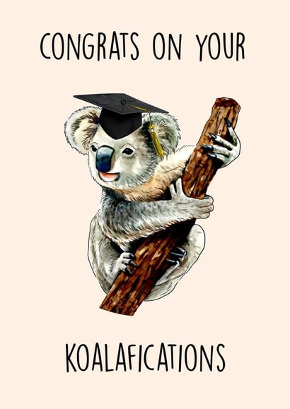 Congrats on your Koalafications! created by Poppy & Mabel