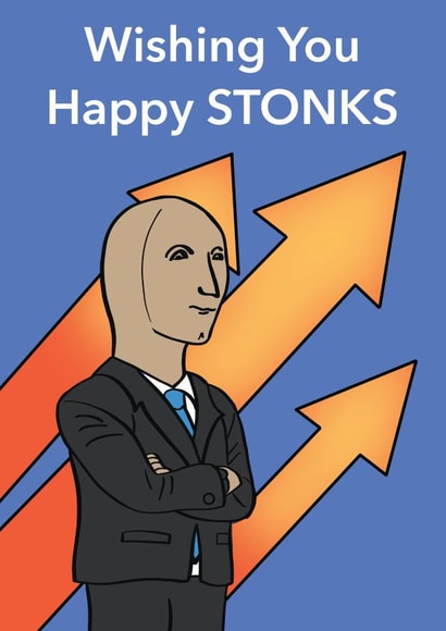 Happy Stonks Birthday card created by crazymemeboy