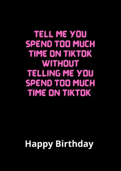 TIKTOK Birthday Card created by Say Something Designs