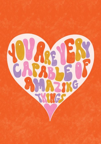 You Are Very Capable Of Amazing Things created by @tikkled.pink