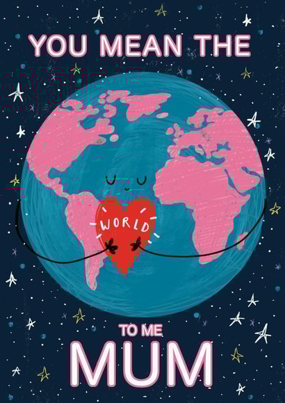 You Mean The World To Me Mum card created by NICHOLA COWDERY ILLUSTRATIONS 