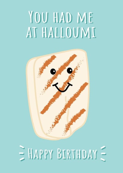You Had Me At Halloumi - Happy Birthday Card created by @Laura Lonsdale Designs