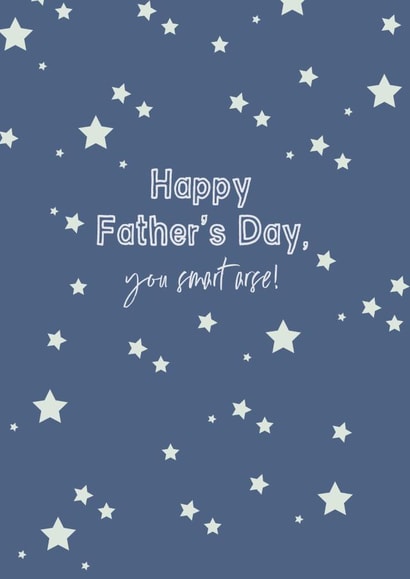Starry Smart Arse Father's Day Card created by Ruby Wren Designs