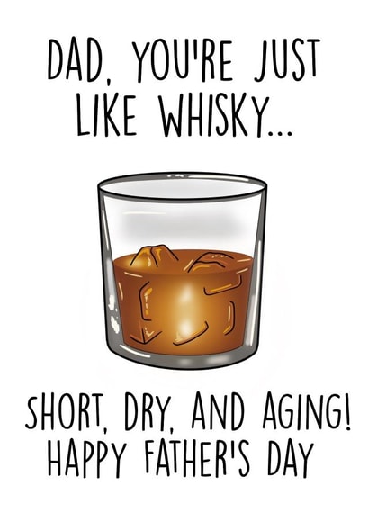 Funny Whisky Joke Father’s Day card created by Ain't It Fun