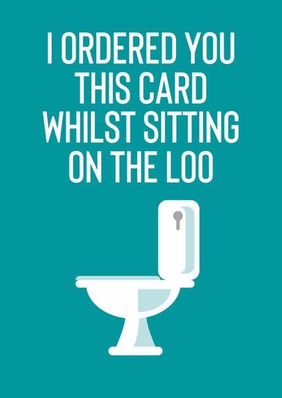 Shopping On The Toilet | Funny Birthday Card created by Designs By Andy