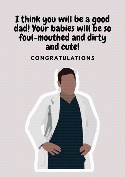 Grey's Anatomy Congratulations New Dad card created by L Design