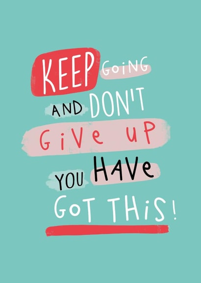 'You've Got This, Don't Give Up' Card created by PaperJack Illustrates
