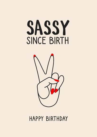 SASSY SINCE BIRTH BIRTHDAY CARD created by Pig + Plums